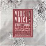 VIRGIN VOICES A Tribute To Madonna VOL. 2